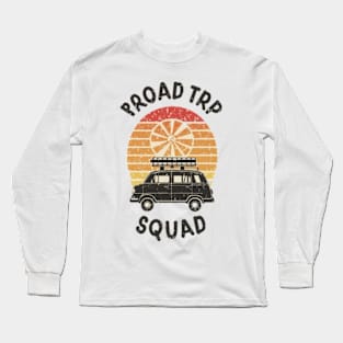 Road Trip Squad Long Sleeve T-Shirt